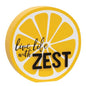 Live Life With Zest Lemon Slice (Pack of 4)