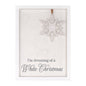 Dreaming of a White Christmas Snowflake Sign 12"H