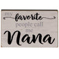 My Favorite People Call Me Nana Block 2.75" x 4.25" (Pack of 4)