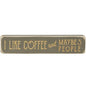 I Like Coffee And Maybe 3 People Laser Cut Block 8" (Pack of 4)