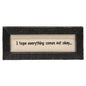 I Hope Everything Comes Out OK Framed Stitchery (Pack of 2)