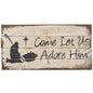 Let Us Adore Him Lath Sign 12"