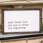 The Beginning Framed Sign