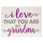 I Love That You Are My Grandma Block 6.5"x5" (Pack of 4)