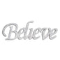Believe Cutout Sign