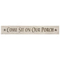 Sit On Our Porch Engraved Sign 24"  (Pack of 4)