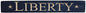 Liberty Engraved Sign  24" (Pack of 2)