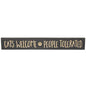 Cats Welcome People Tolerated Engraved Sign 24"  (Pack of 4)