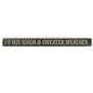 Cocoa & Sweater Weather Engraved Block Knight's Green 18"  (Pack of 4)
