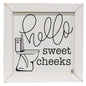Hello Sweet Cheeks Framed Print (Pack of 2)