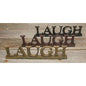 (*Laugh Resin Sign 3 Asstd.)  (Pack of 4)