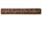 Life Begins After Coffee Engraved Block 12" (Pack of 4)