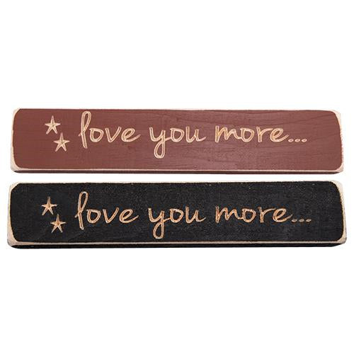 Love You More Engraved Block 9" Asst (Pack of 4)